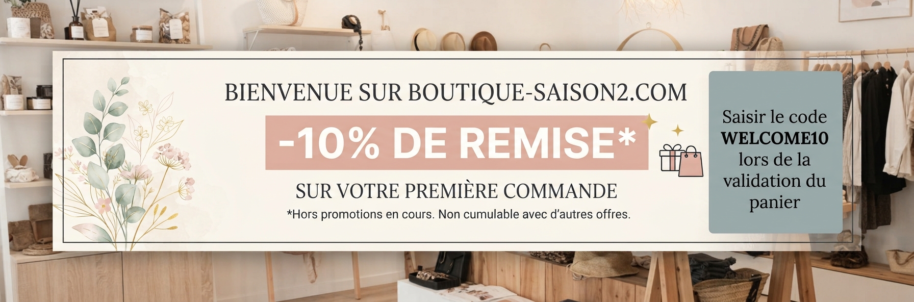 Offre valable dès 60€ d'achats